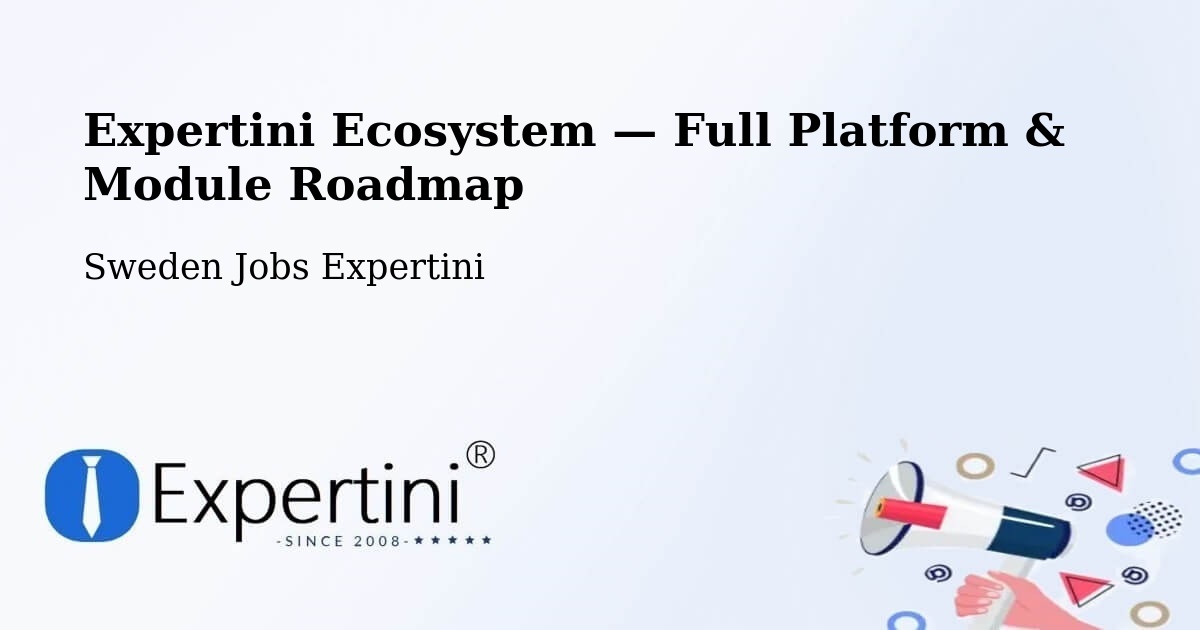 Expertini Ecosystem — Full Platform & Module Roadmap – Piteå