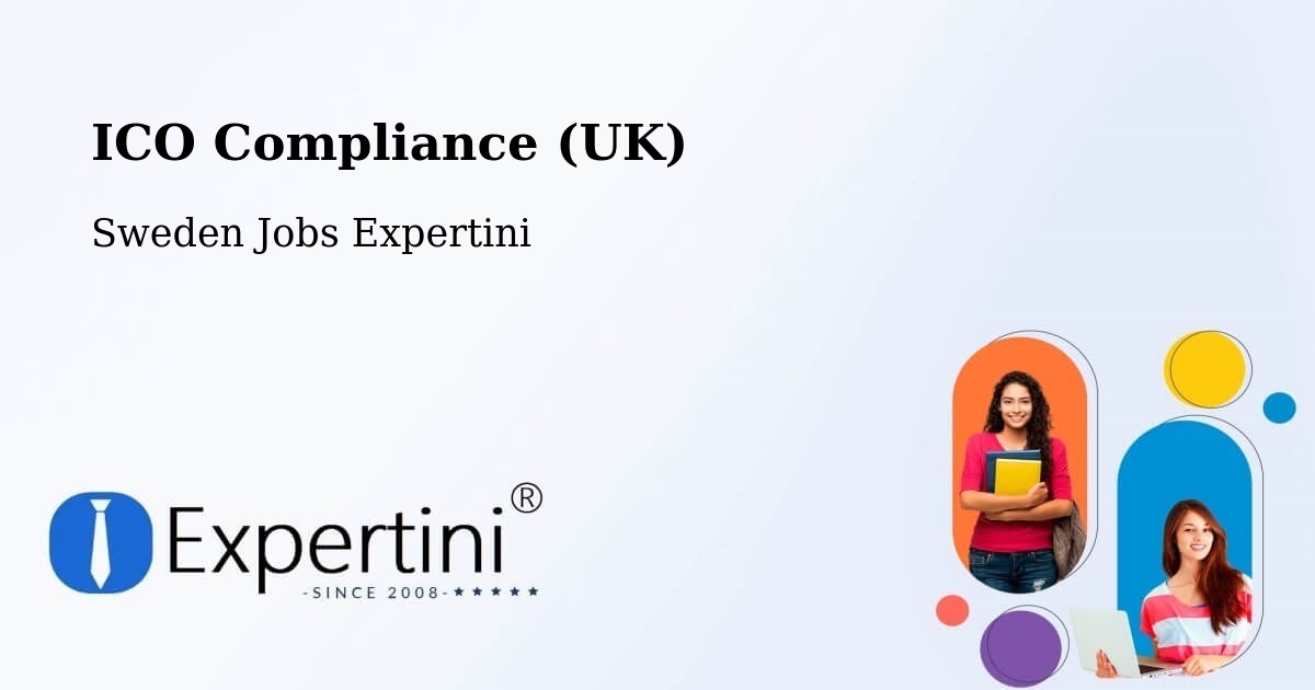 UK Data Protection & ICO Compliance – Piteå - Sweden Jobs Expertini