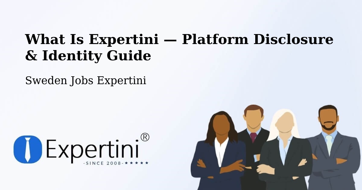 What Is Expertini — Platform Disclosure & Identity Guide – Piteå
